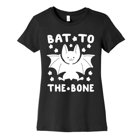 Bat to the Bone Womens T-Shirt