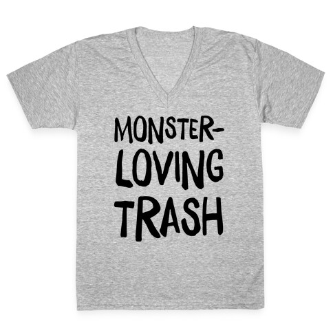 Monster-Loving Trash V-Neck Tee Shirt