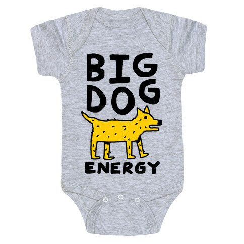 Big Dog Energy Baby One-Piece