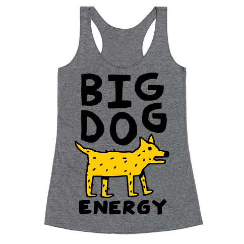 Big Dog Energy Racerback Tank Top