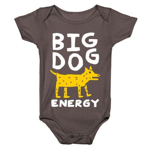 Big Dog Energy Baby One-Piece