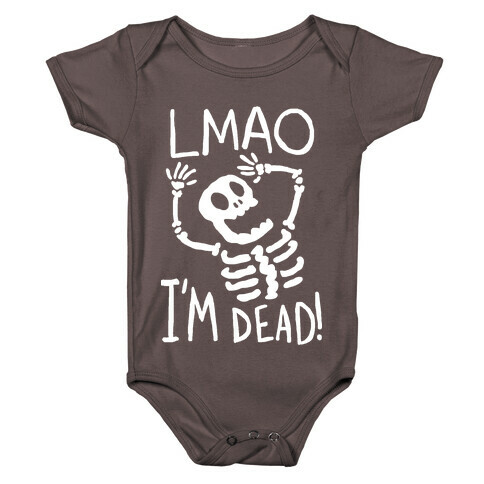 Lmao I'm Dead Baby One-Piece