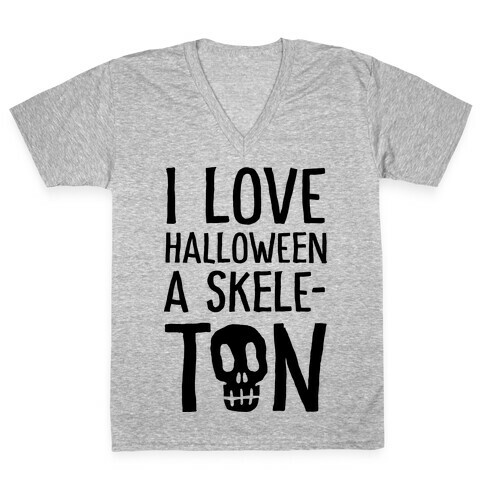 I Love Halloween A Skele-Ton V-Neck Tee Shirt