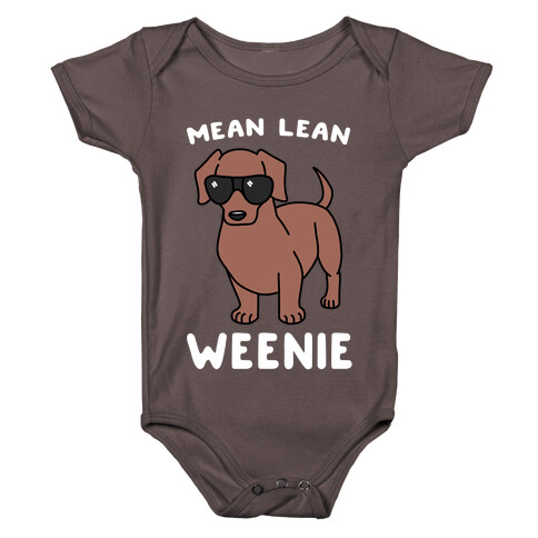 Mean Lean Weenie  Baby One-Piece