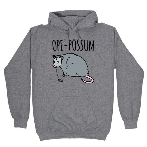 Ope-Possum Opossum Hooded Sweatshirt