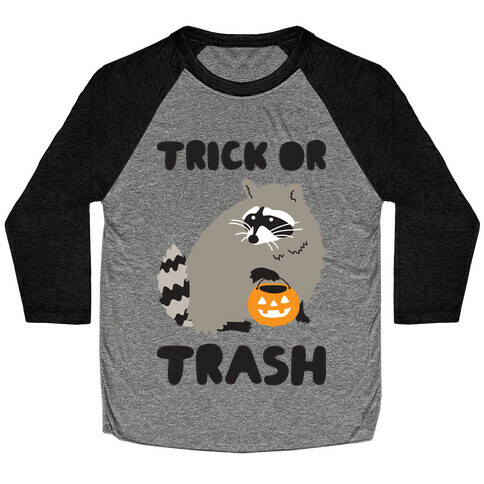 Trick Or Trash Raccoon Baseball Tee