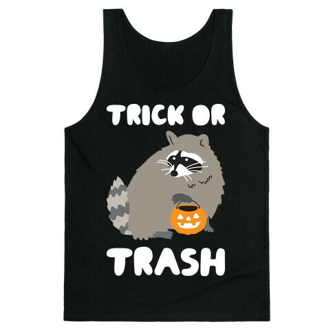 Trick Or Trash Raccoon Tank Top