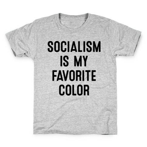Socialism Is My Favorite Color Kids T-Shirt