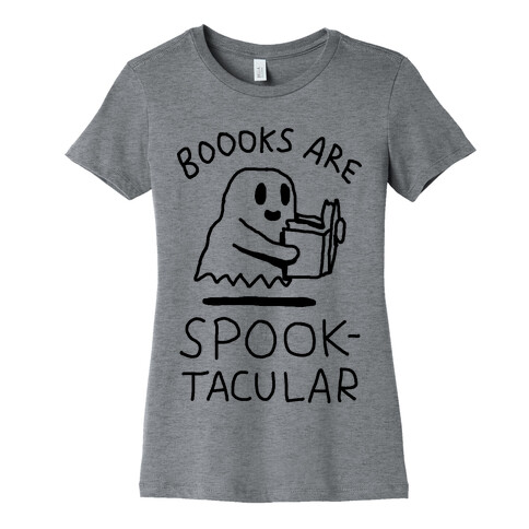 Boooks Are Spooktacular Ghost Womens T-Shirt