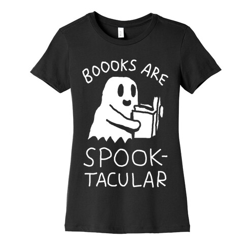 Boooks Are Spooktacular Ghost Womens T-Shirt