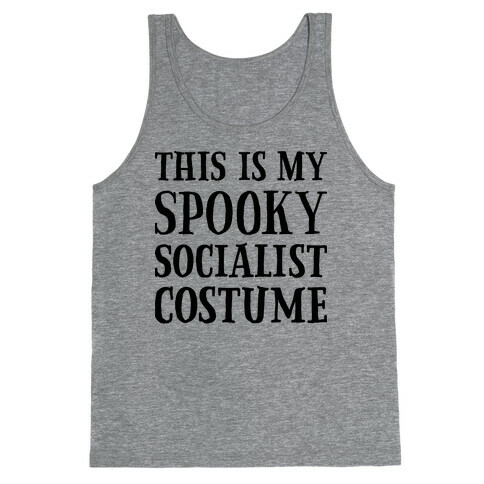 This Is My Spooky Socialist Costume Tank Top