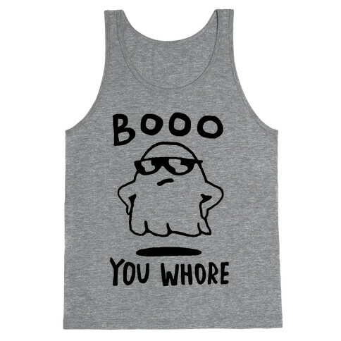 Boo You Whore Ghost Tank Top