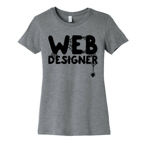 Web Designer Womens T-Shirt