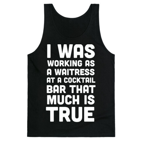 I Was Working as a Waitress at a Cocktail Bar (1 of 2 pair) Tank Top