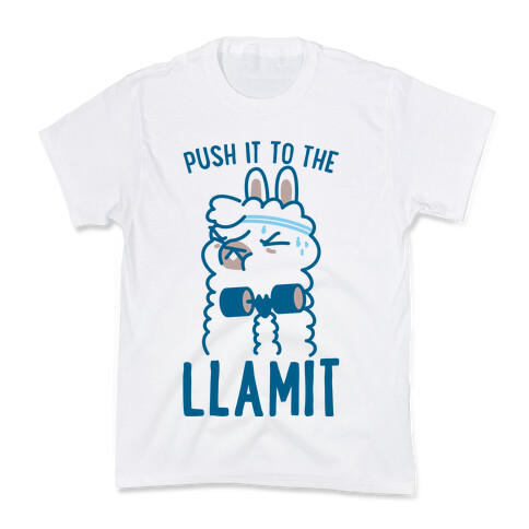 Push it to the Llamit Kids T-Shirt