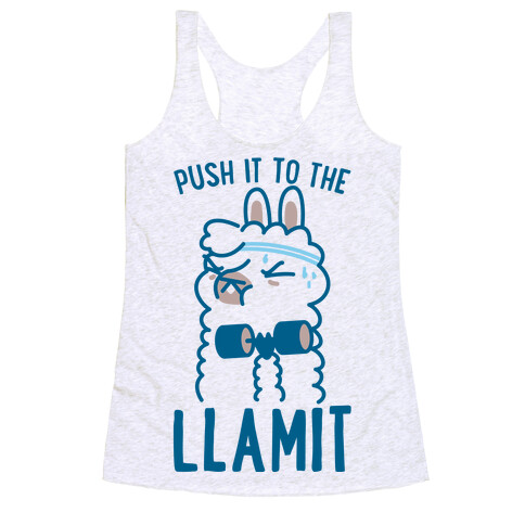 Push it to the Llamit Racerback Tank Top