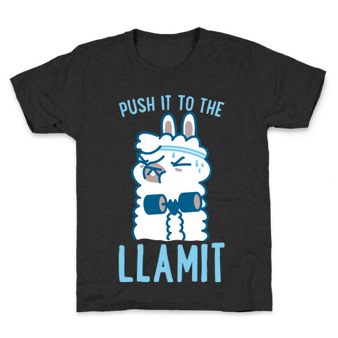 Push it to the Llamit Kids T-Shirt