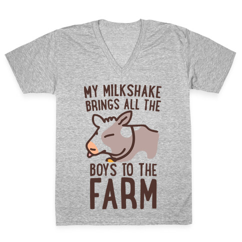 My Milkshake Brings All the Boys to the Farm V-Neck Tee Shirt