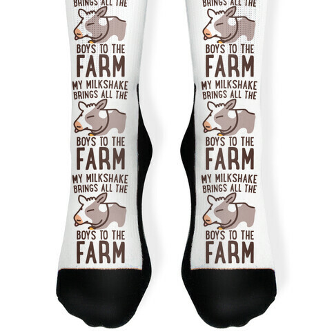 My Milkshake Brings All the Boys to the Farm Sock