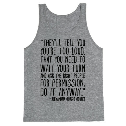 Do It Anyway Alexandria Ocasio-Cortez Quote  Tank Top