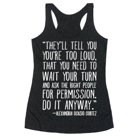 Do It Anyway Alexandria Ocasio-Cortez Quote White Print Racerback Tank Top