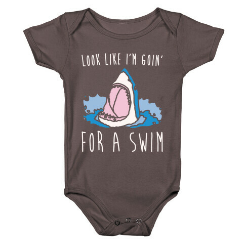 Look Like I'm Goin' For A Swim Shark Parody White Print Baby One-Piece
