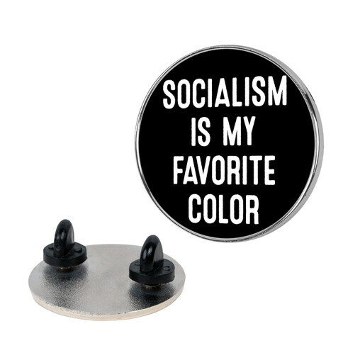 Socialism Is My Favorite Color Pin