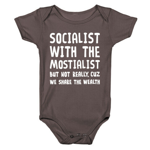 Socialist With The Mostialist Baby One-Piece