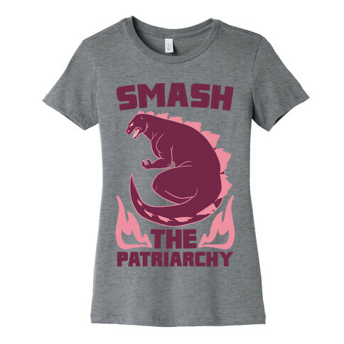 Smash the Patriarchy - Godzilla Womens T-Shirt