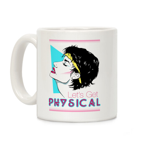 Let's Get Physical Coffee Mug