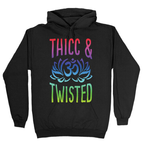 Thicc And Twisted Yoga Hooded Sweatshirt