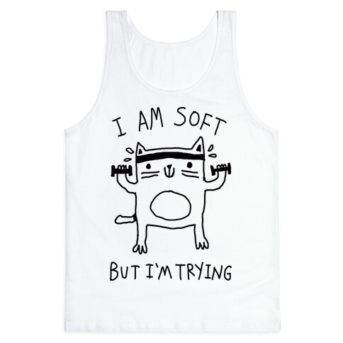 I'm Soft But I'm Trying Gym Cat Tank Top
