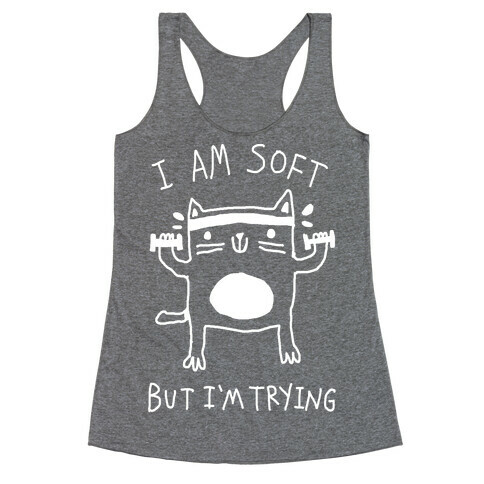 I'm Soft But I'm Trying Gym Cat Racerback Tank Top