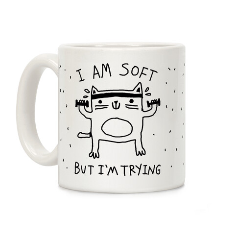 I'm Soft But I'm Trying Gym Cat Coffee Mug