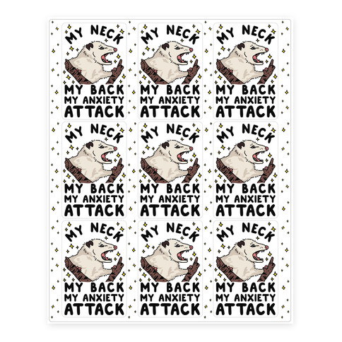 My Neck My Back My Anxiety Attack Opossum Stickers and Decal Sheet