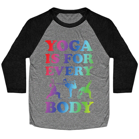 Yoga Is For Every Body Baseball Tee