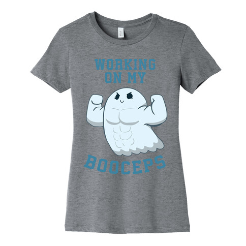 Working On My Booceps Womens T-Shirt