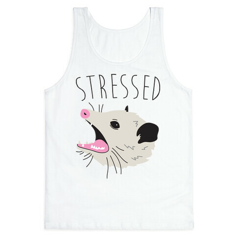 Stressed Opossum Tank Top