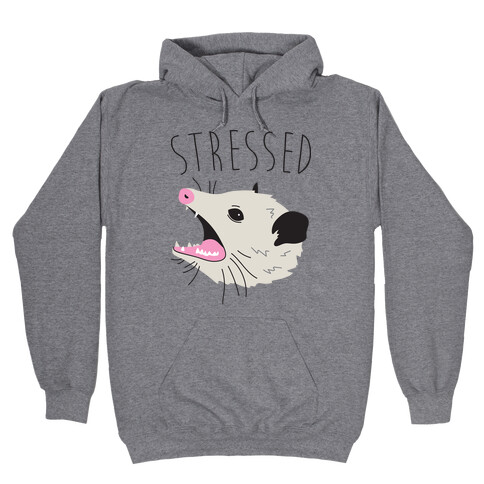 Stressed Opossum Hooded Sweatshirt