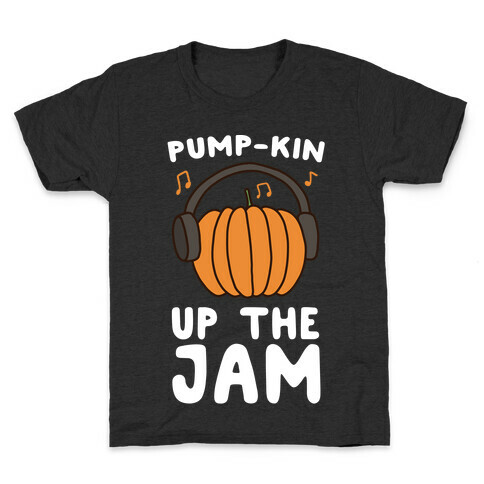 Pump-kin Up the Jam Kids T-Shirt