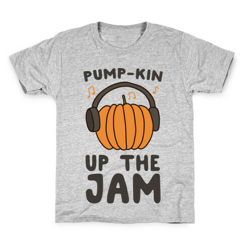 Pump-kin Up the Jam Kids T-Shirt