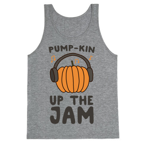 Pump-kin Up the Jam Tank Top