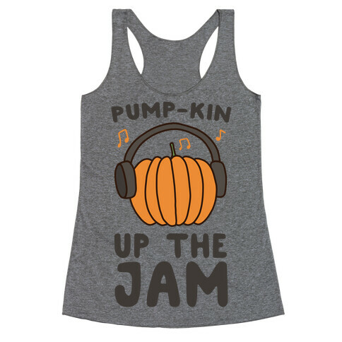 Pump-kin Up the Jam Racerback Tank Top