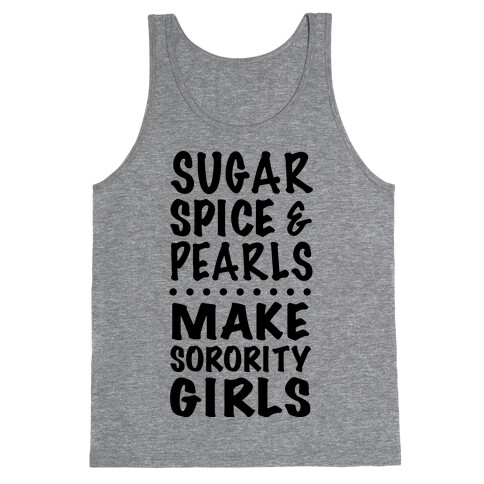 Sugar Spice And Pearls Make Sorority Girls Tank Top