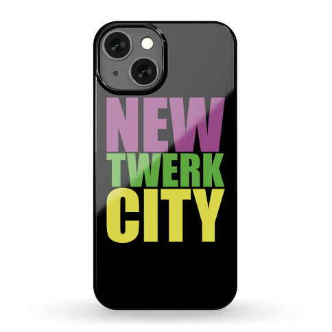 New Twerk City Phone Case