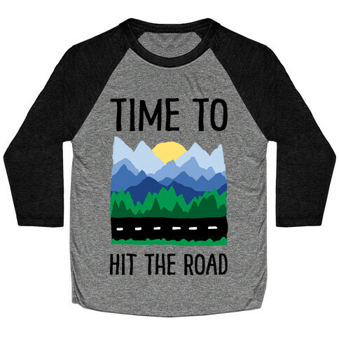 Time To Hit The Road Baseball Tee