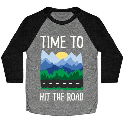 Time To Hit The Road Baseball Tee