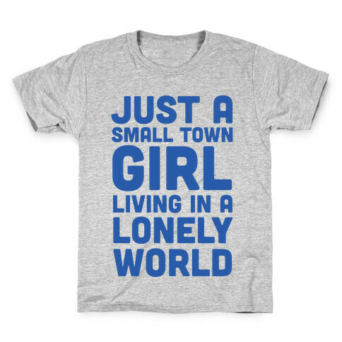 Just a Small Town Girl (1 of 2 Pair) Kids T-Shirt