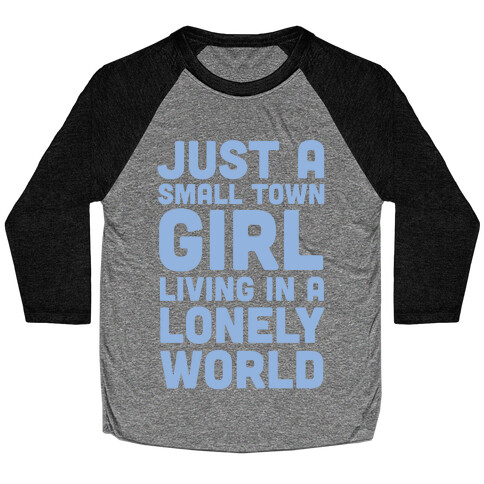 Just a Small Town Girl (1 of 2 Pair) Baseball Tee