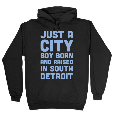 Just a City Boy (1 of 2 Pair) Hooded Sweatshirt